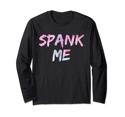 Divertido regalo para adultos de Spank Me para mujeres sumisas Manga Larga