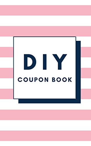 DIY Coupon Book: Fillable Blank Vouchers, DIY Coupon Template | 180 Blank Coupons to Fill in | Vouchers To Fill in | Perfect Gift Idea for Kids Mom Dad Sister Brother Friends Family