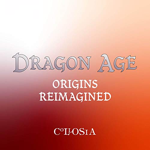 Dragon Age Origins Reimagined