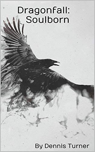 Dragonfall: Soulborn (English Edition)