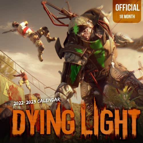 Dying Light: OFFICIAL 2022 Calendar - Video Game calendar 2022 - Dying Light -18 monthly 2022-2023 Calendar - Planner Gifts for boys girls kids and ... games Kalendar Calendario Calendrier).23