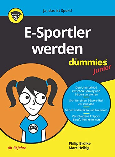 E-Sportler Werden für Dummies Junior (German Edition)