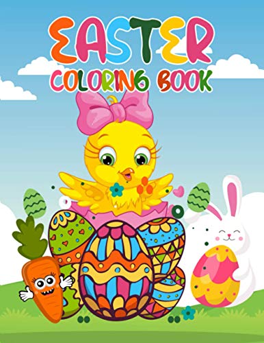 Easter Coloring Book: Happy Easter Coloring Book For Kids Ages 4-8, Cute and Fun Images, Happy Easter Bunny Coloring Book Gifts For Kids