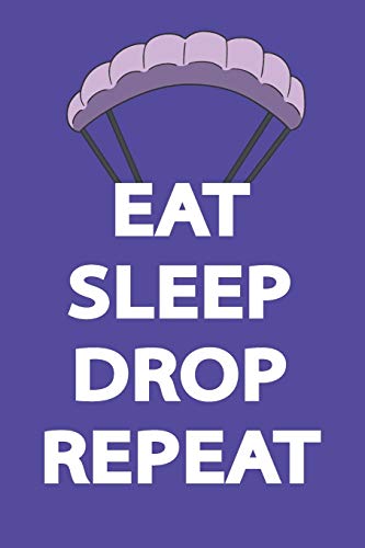 EAT SLEEP DROP REPEAT: Funny Classic Notebook Novelty Gift For Gamers, Gaming Lovers from Popular Game ~ Blank Lined Journal to Jot Down Ideas (6 x 9 Inches, 120 pages)
