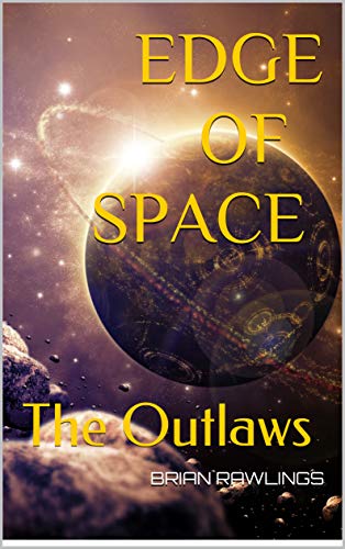Edge of Space: The Outlaws (English Edition)