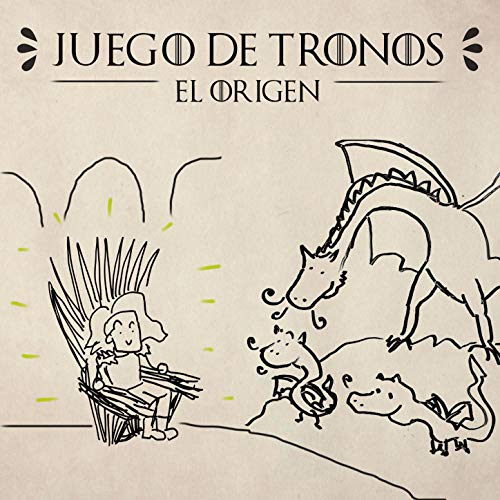El Origen de Juego de Tronos (Rodrigo Septién)