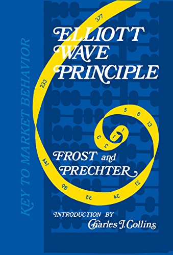 Elliott Wave Principle: Key to Market Behavior (English Edition)