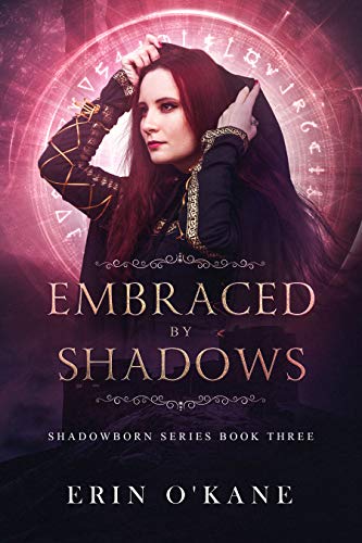 Embraced by Shadows: Shadowborn Series, Book Three (English Edition)