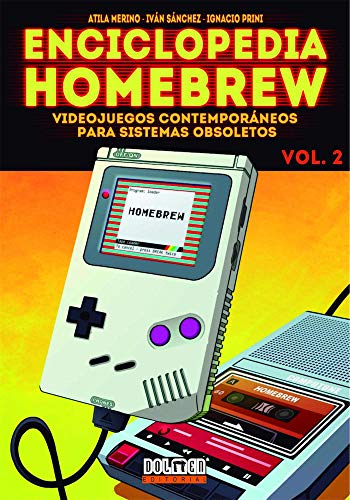 Enciclopedia Homebrew 2: Videojuegos contemporáneos para sistemas obsoletos (Dolmen Games)