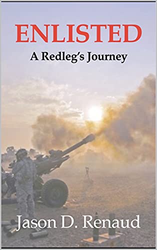 Enlisted: A Redleg's Journey (English Edition)