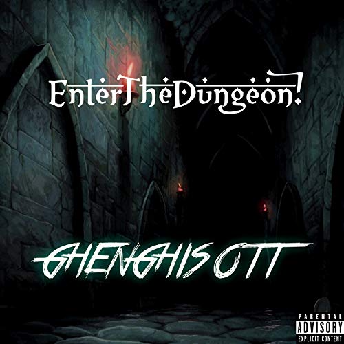 Enter The Dungeon! [Explicit]
