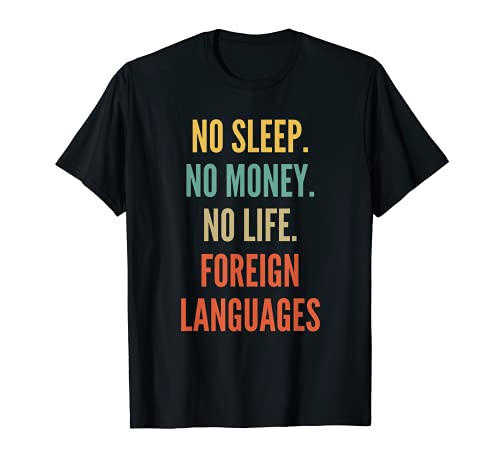 Estudios de la educación de las lenguas extranjeras, no dormir ningún dinero no Li Camiseta
