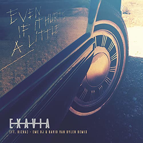 Even If It Hurts a Little (EME DJ & David Van Bylen Remix)