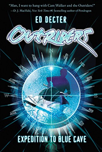 Expedition to Blue Cave (Outriders Book 1) (English Edition)