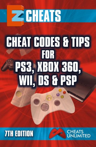 EZ Cheats - Cheat Codes and Tips for Playstation 3, XBOX 360, Nitendo Wii and DS and PSP , 7th Edition (English Edition)