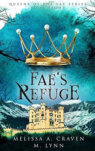 Fae's Refuge (Queens of the Fae Book 8) (English Edition)