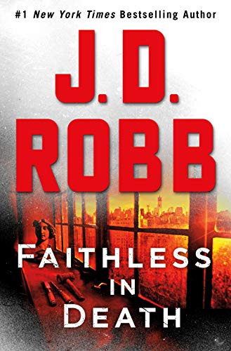 Faithless in Death: An Eve Dallas Novel (English Edition)