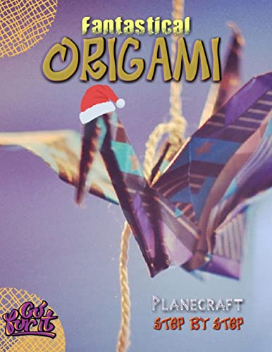 Fantastical Origami Planecraft Step-by-step (English Edition)