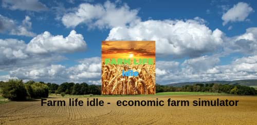 farm life idle - economic farm simulator