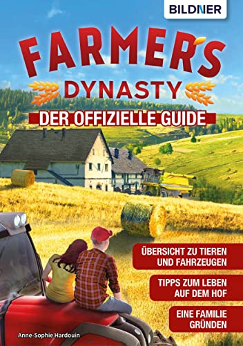 Farmer's Dynasty: Der offizielle Guide (German Edition)