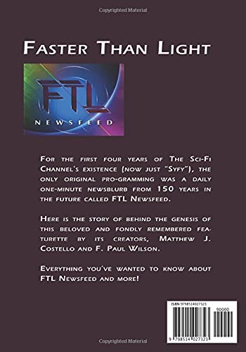 FASTER THAN LIGHT - Volume Two: The Story Behind the Sci-Fi Channel's FTL Newsfeed
