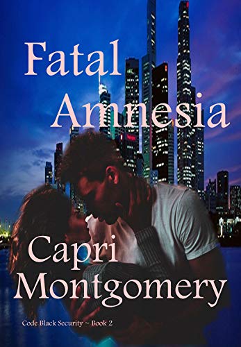 Fatal Amnesia (Code Black Security Book 2) (English Edition)
