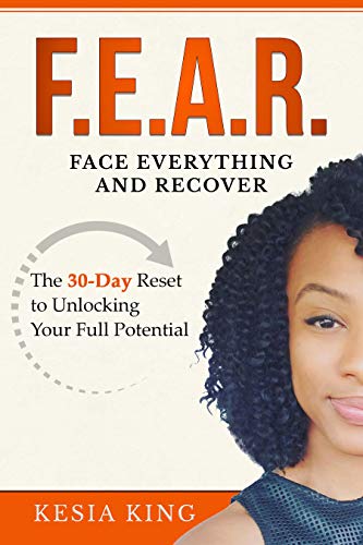 F.E.A.R. Face Everything And Recover: The 30-Day Reset to Unlocking Your Full Potential (English Edition)