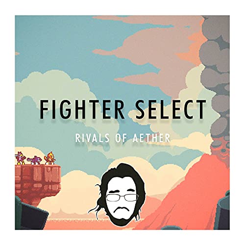 Fighter Select (From "Rivals Of Aether")