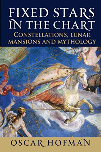 Fixed Stars in the Chart: Constellations, Lunar Mansions and Mythology