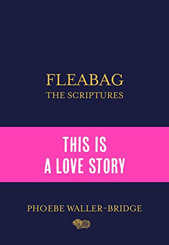 Fleabag: The Scriptures: The Sunday Times Bestseller (English Edition)