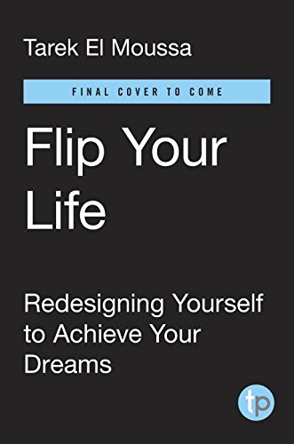 Flip Your Life: Turning Obstacles into Opportunities--no Matter What Comes Your Way