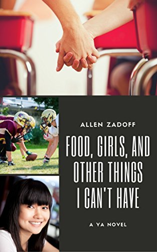 Food, Girls, and Other Things I Can't Have (English Edition)
