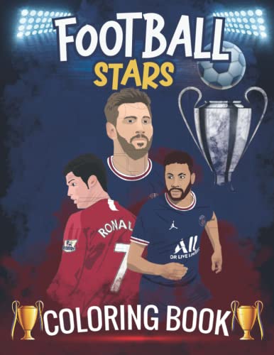FOOTBALL STARS COLOURING BOOK: FOR KIDS
