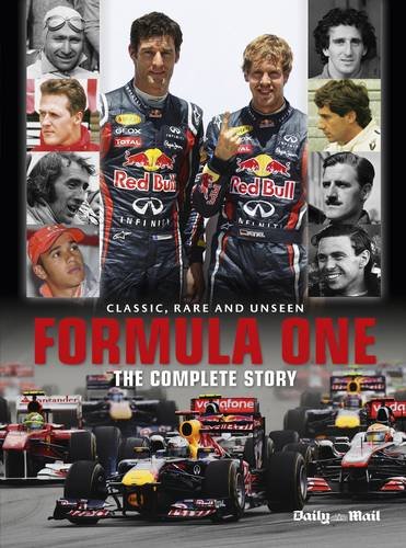 Formula One: The Complete Story: 2012 Season (Classic, Rare and Unseen)