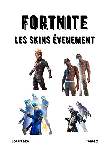 FORTNITE - Les Skins Événements - Tome 2 (French Edition)