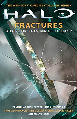 FRACTURES: Extraordinary Tales from the Halo Canon: 18