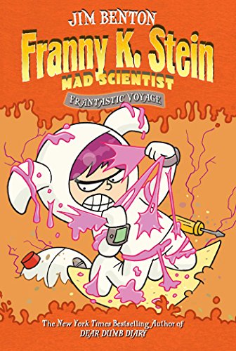 Frantastic Voyage (Franny K. Stein, Mad Scientist Book 5) (English Edition)