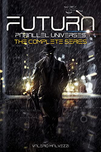 Futura: Parallel Universes. The Complete Series. Books 1-3 (English Edition)