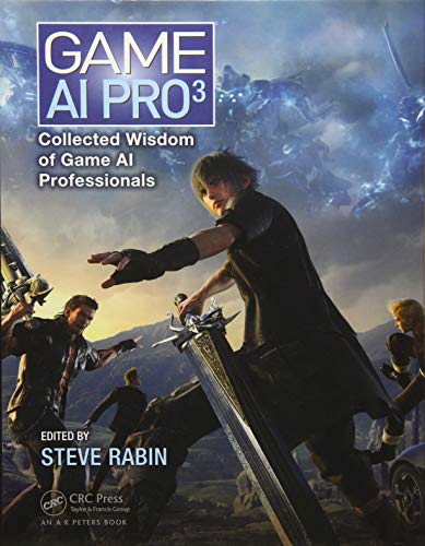 Game AI Pro 3: Collected Wisdom of Game AI Professionals