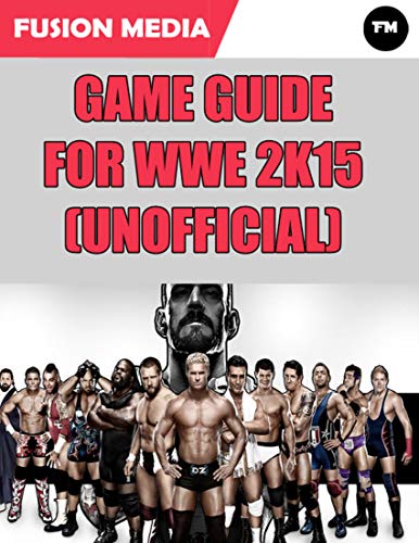 Game Guide for Wwe 2k15 (Unofficial) (English Edition)
