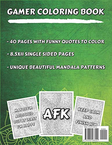 Gamer Coloring Book: Pages to Color with Humor Quotes - Funny & Unique Birthday Gag Gifts Ideas for Video/PC Gaming Lovers - Best Novelty Present for Nerdy Adults or Teenagers Boys/Girls