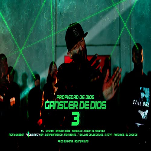 Gánster de Dios 3 (feat. Peter Metivier, Ricky Webber, Iron Heart, R Nova, 7 Sellos Celestiales & RL y Vanessa) (Edición Especial)