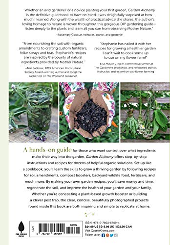 Garden Alchemy: 80 Recipes and Concoctions for Organic Fertilizers, Plant Elixirs, Potting Mixes, Pest Deterrents, and More