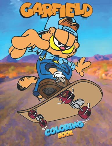 Gărfield Coloring Book: An Awesome Item To Relax And Refresh With Lots Of Images - A Way To Boost Creativity And Imagine - for Kids and Adults (Perfect for Children Ages 4-12)