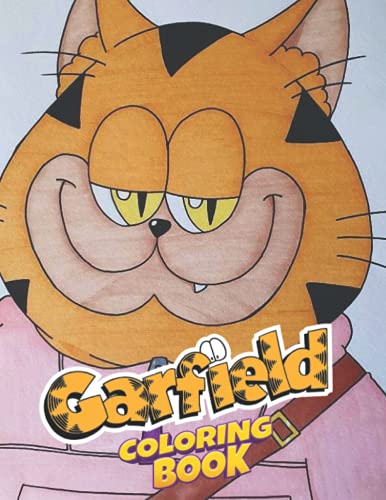 Ğarfield Coloring Book: An Awesome Item To Relax And Refresh With Lots Of Images - A Way To Boost Creativity And Imagine - for Kids and Adults (Perfect for Children Ages 4-12)
