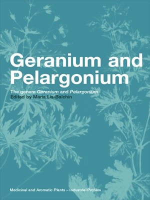 Geranium and Pelargonium: History of Nomenclature, Usage and Cultivation (Medicinal and Aromatic Plants - Industrial Profiles Book 27) (English Edition)