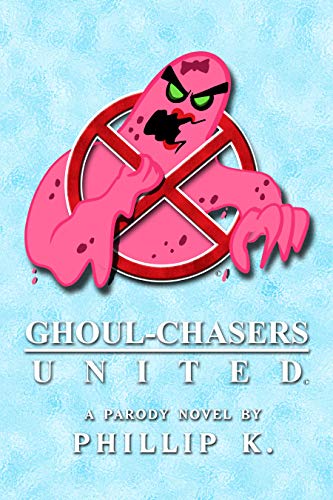 Ghoul-Chasers United: Book 2 (English Edition)