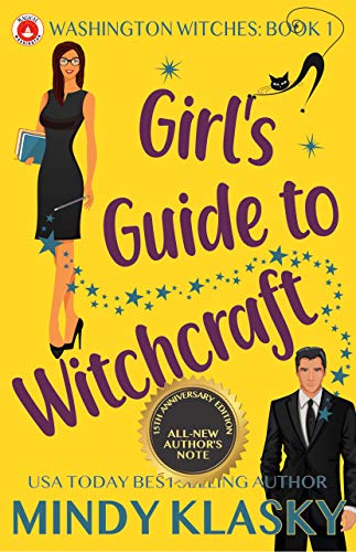 Girl's Guide to Witchcraft: 15th Anniversary Edition (Washington Witches Book 1) (English Edition)