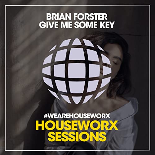 Give Me Some Key (Funky House Mix)