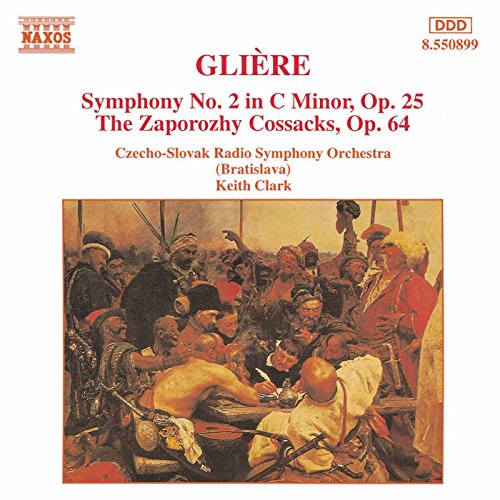 Gliere: Symphony No. 2 / The Zaporozhy Cossacks
